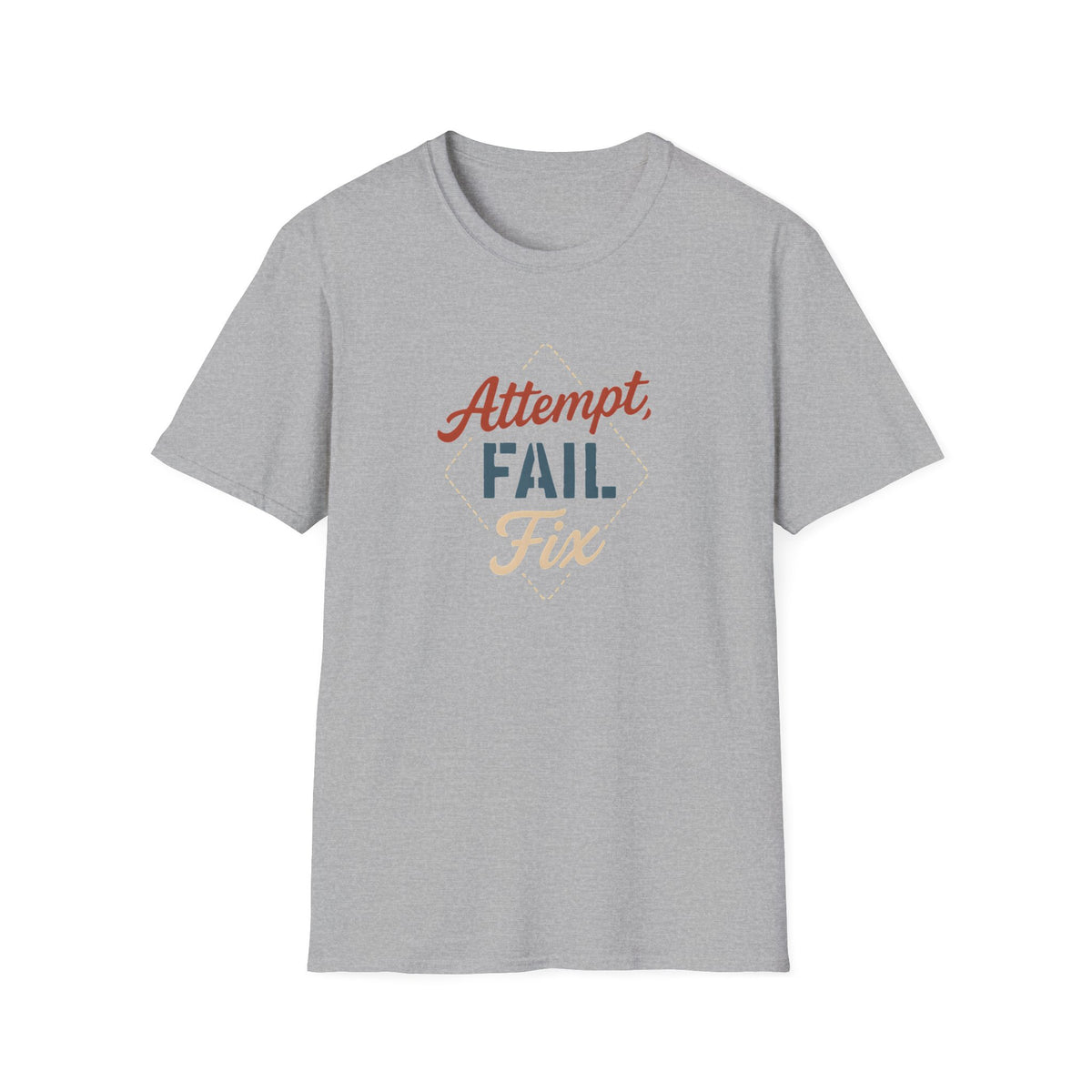 Attempt Fail Fix T-Shirt